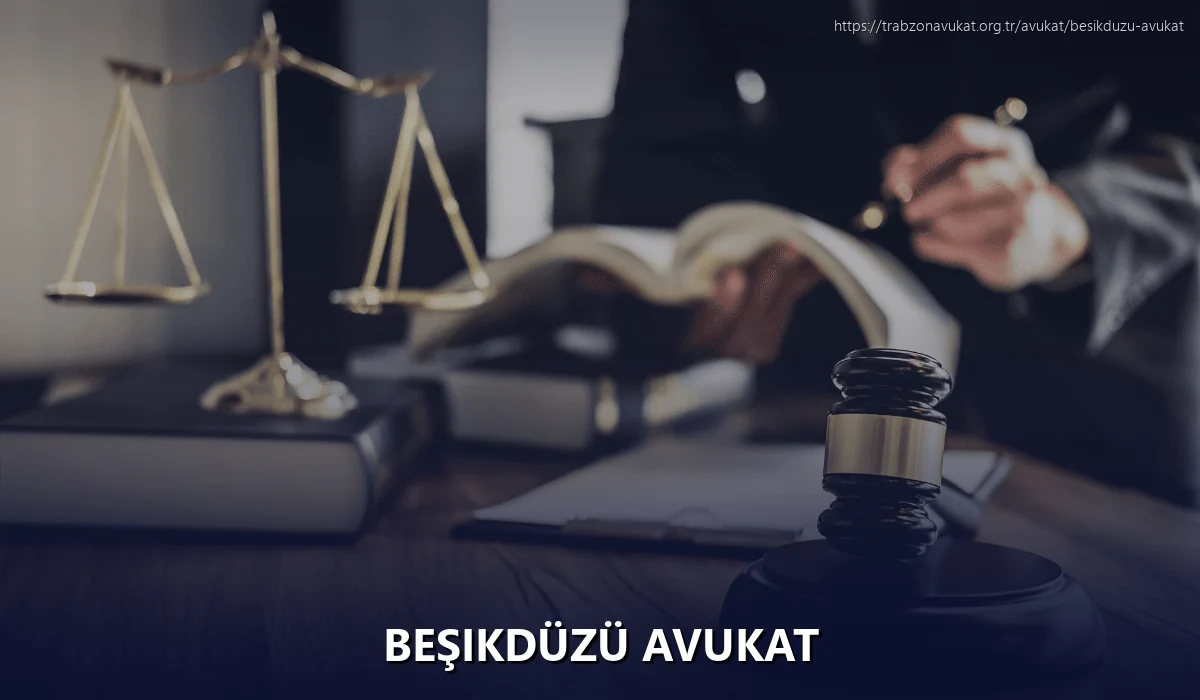 Beşikdüzü Avukat