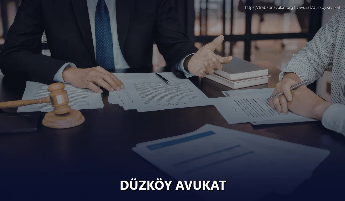 Düzköy Avukat