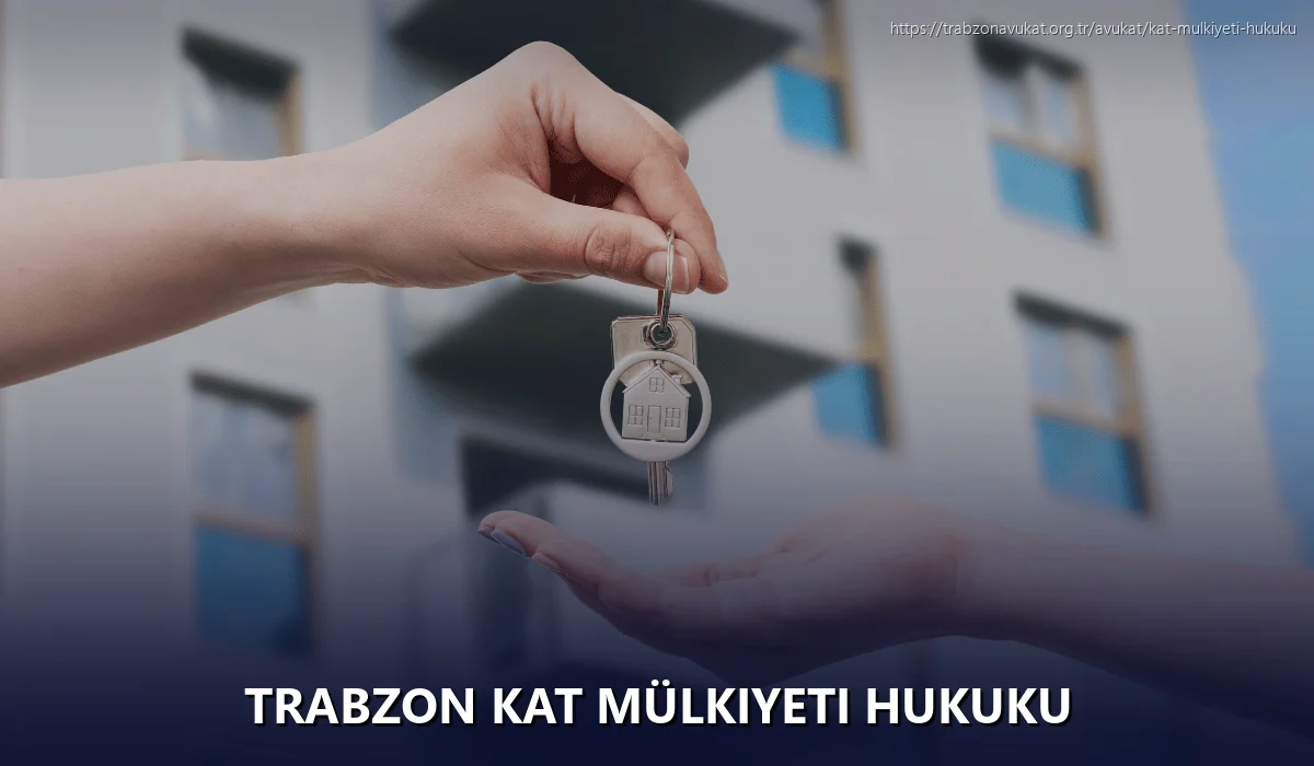 Trabzon Kat Mülkiyeti Hukuku