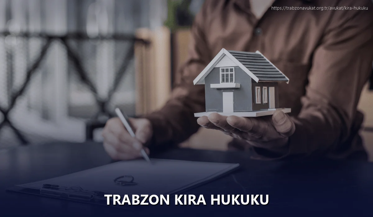 Trabzon Kira Hukuku